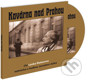 Kavárna nad Prahou - Lenka Reinerová