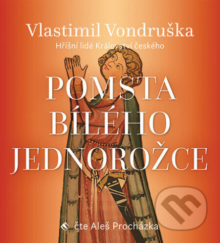 Pomsta bílého jednorožce - Vlastimil Vondruška