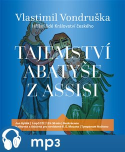 Tajemství abatyše z Assisi, mp3 - Vlastimil Vondruška