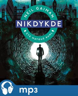 Nikdykde, mp3 - Neil Gaiman