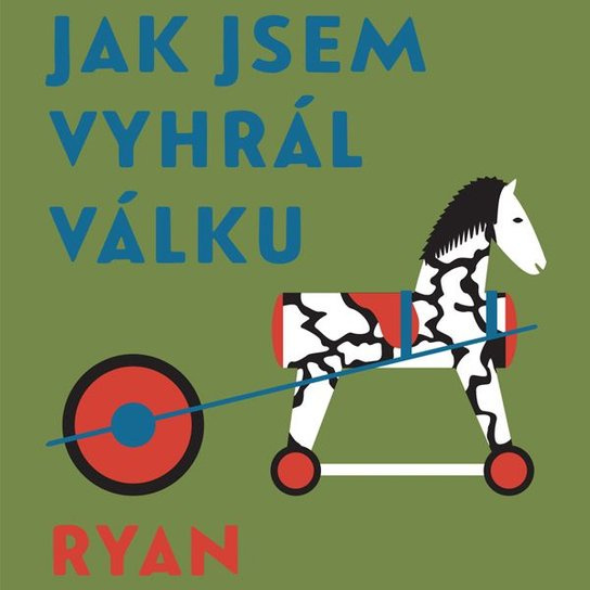 Jak jsem vyhrál válku, mp3 - Patrick Ryan