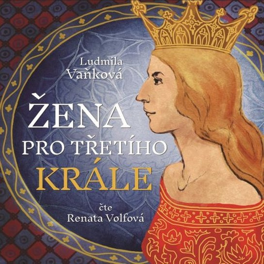 Žena pro třetího krále, mp3 - Ludmila Vaňková