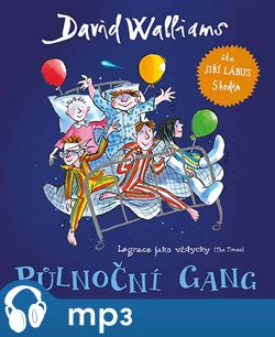 Půlnoční gang, mp3 - David Walliams