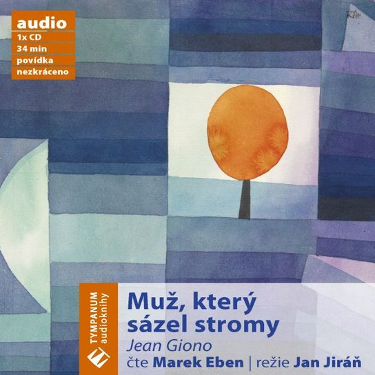 Muž, který sázel stromy, mp3 - Jean Giono