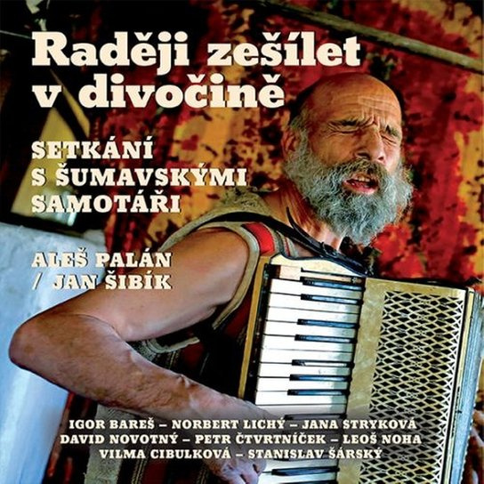 Raději zešílet v divočině, mp3 - Aleš Palán, Jan Šibík