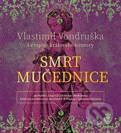 Smrt mučednice - Vlastimil Vondruška