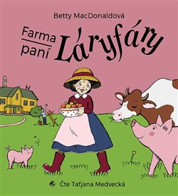 Farma paní Láryfáry - Betty MacDonaldová