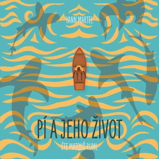 Pí a jeho život, mp3 - Yann Martel