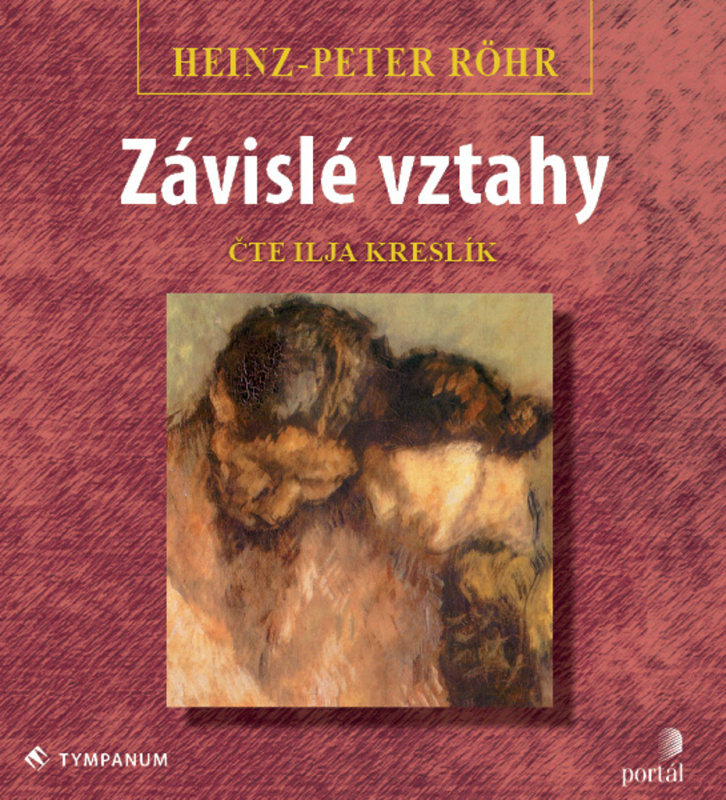 Závislé vztahy - Heinz-Peter Röhr