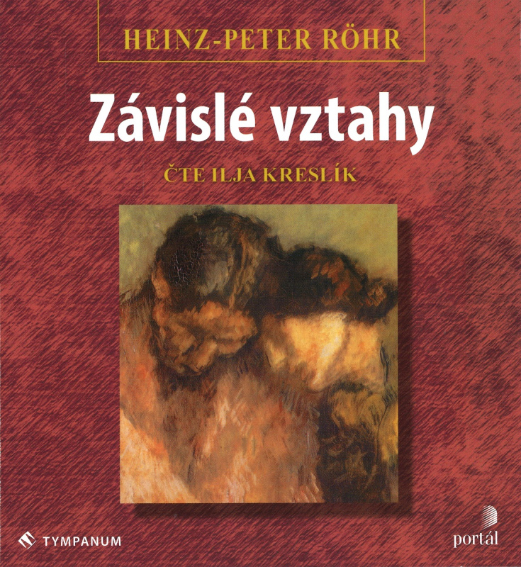 Závislé vztahy - Heinz-Peter Röhr