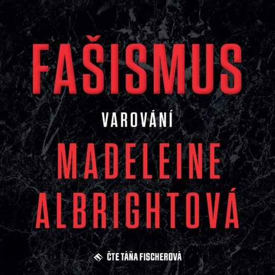 Fašismus. Varování, mp3 - Madeleine Albrightová