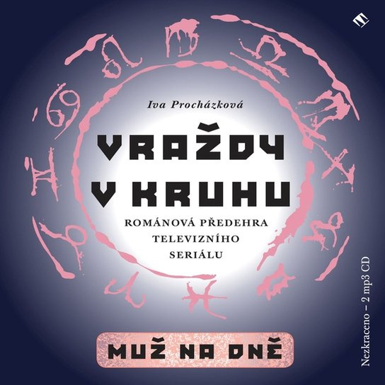 Vraždy v kruhu / Muž na dně, mp3 - Iva Procházková