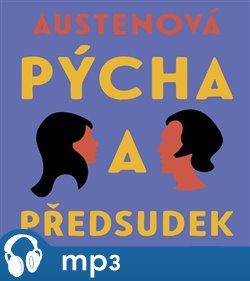Pýcha a předsudek, mp3 - Jane Austenová