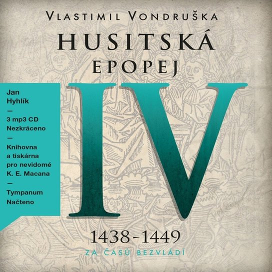 Husitská epopej IV. - Za časů bezvládí, mp3 - Vlastimil Vondruška