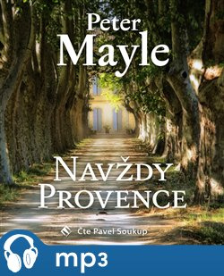 Navždy Provence, mp3 - Peter Mayle