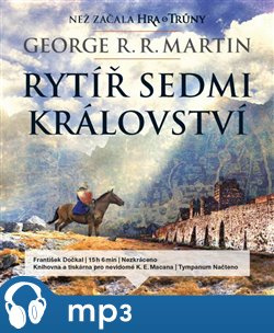 Rytíř Sedmi království, mp3 - George R. R. Martin