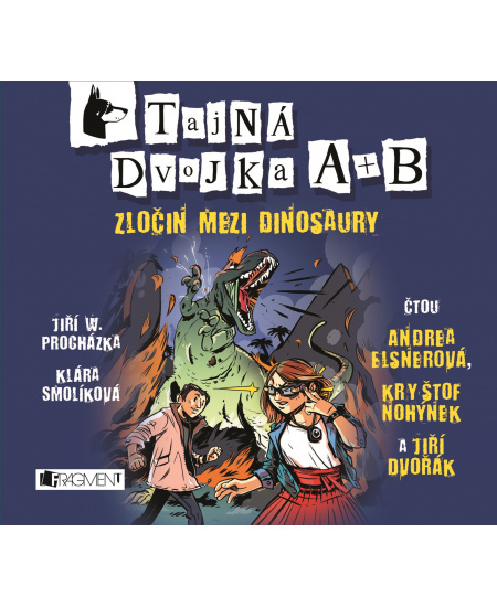 Tajná dvojka A + B - Zločin mezi dinosaury - Klára Smolíková, Jiří W. Procházka