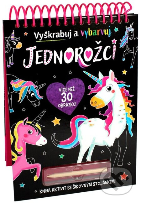 Jednorožci - Vyškrabuj a vybarvuj (Kniha aktivit se šikovným stojánkem!)