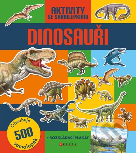 Dinosauři: Aktivity se samolepkami - autorů kolektiv