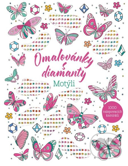 Omalovánky s diamanty – Motýli - autorů kolektiv