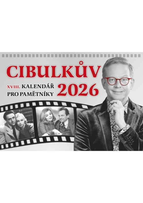 Cibulkův kalendář pro pamětníky 2026 (V pořadí už 18. Cibulkův kalendář pro pamětníky)