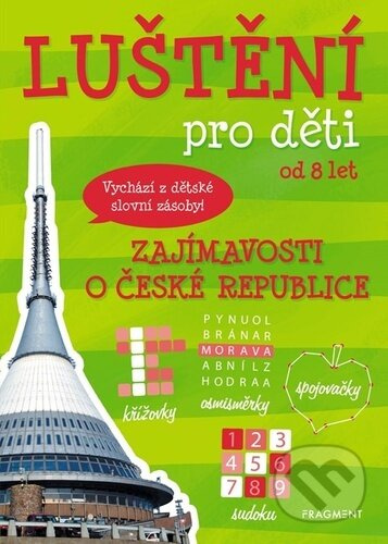 Luštění pro děti Zajímavosti o České republice - autora nemá - kniha z kategorie Hlavolamy, doplňovačky, úkoly