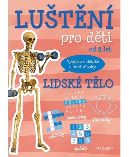 Luštění pro děti: lidské tělo - kolektív autorov - kniha z kategorie Křížovky