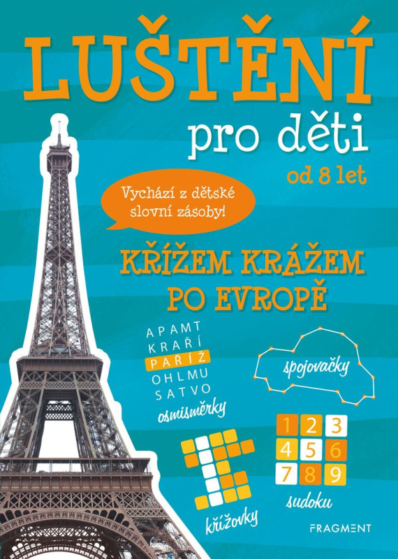 Luštění pro děti: Křížem krážem po Evropě - kolektív autorov, Antonín Šplíchal (ilustrátor) - kniha z kategorie Křížovky