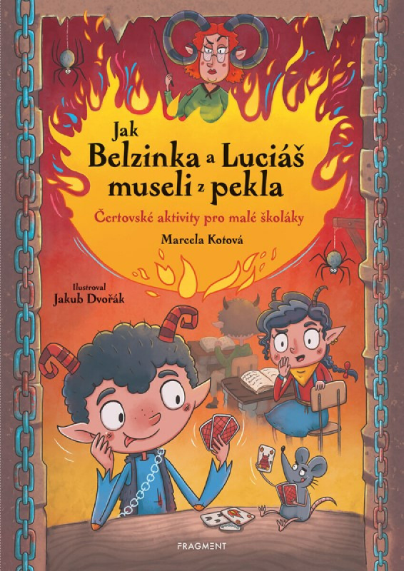 Jak Belzinka a Luciáš museli z pekla - Marcela Kotová