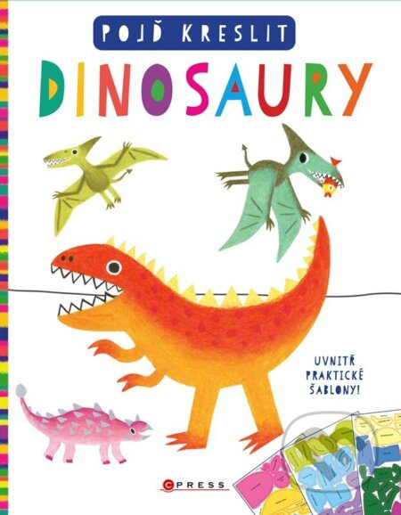 Pojď kreslit dinosaury - kolektiv