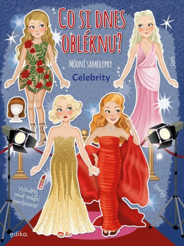 Co si dnes obléknu? Celebrity (Sešit se samolepkami)