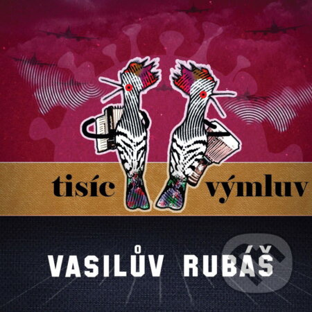 Vasilův Rubáš: Tisíc Výmluv - Vasilův Rubáš
