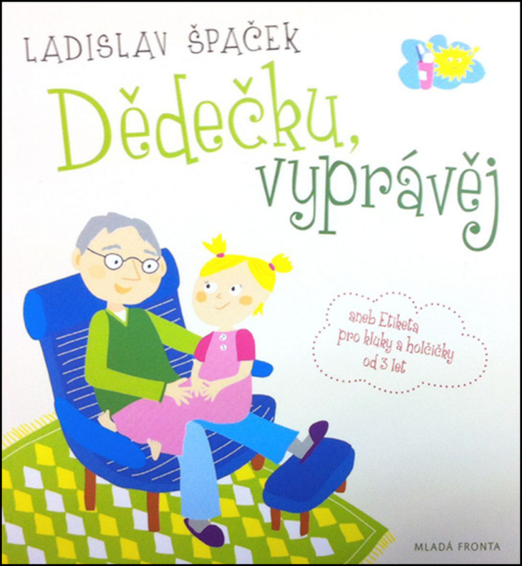 Dědečku, vyprávěj - Etiketa pro kluky a holčičky od tří let - CD Albatros Media a. s.- MF