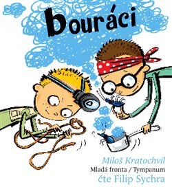 Bouráci - Miloš Kratochvíl
