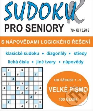 Sudoku-K pro seniory (s nápovědami logického řešení úloh)