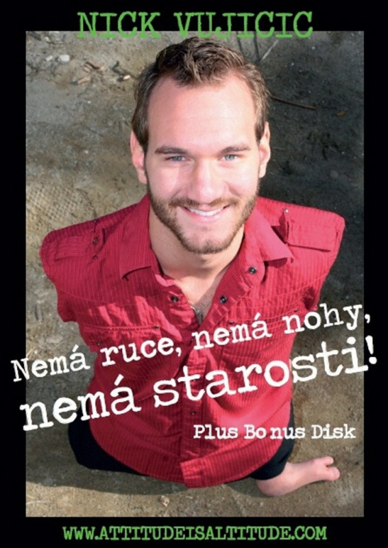 Nemá ruce, nemá nohy, nemá starosti! - Nick Vujicic