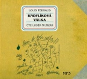 Knoflíková válka CD | Louis Pergaud, Luděk Munzar