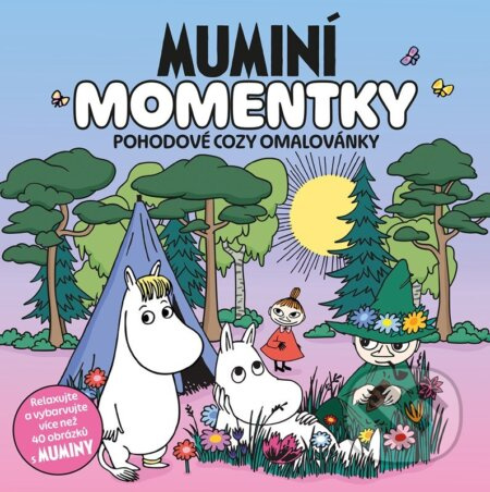 Muminí momentky - Pohodové Cozy omalovánky - Kolektiv