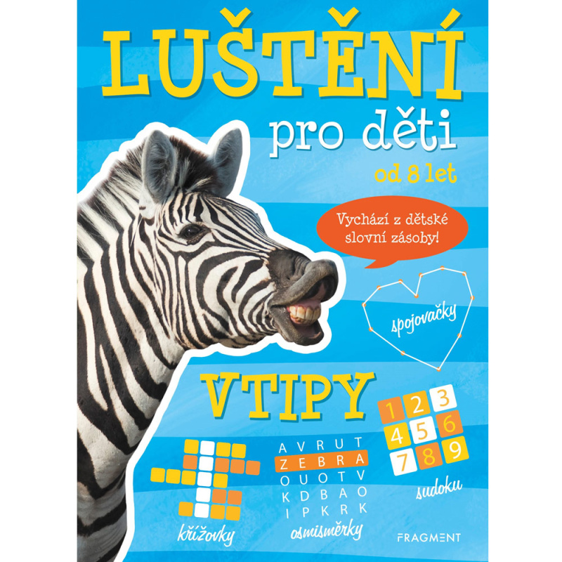 Luštění pro děti Vtipy (od 8 let) - autora nemá - kniha z kategorie Hlavolamy, doplňovačky, úkoly