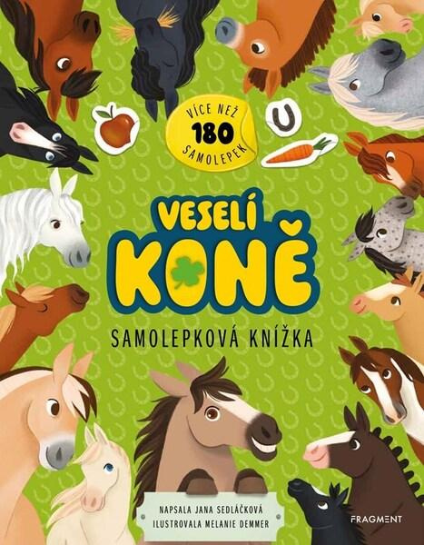 Veselí koně -  Jana Sedláčková