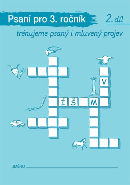 PSANÍ A MLUVNICKÁ CVIČENÍ pro 3. ročník - 2. sešit (092811) Alter
