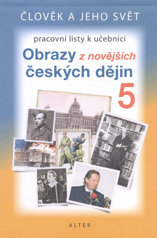 Pracovní listy k učebnici Obrazy z novějších českých dějin - kniha z kategorie 1. stupeň