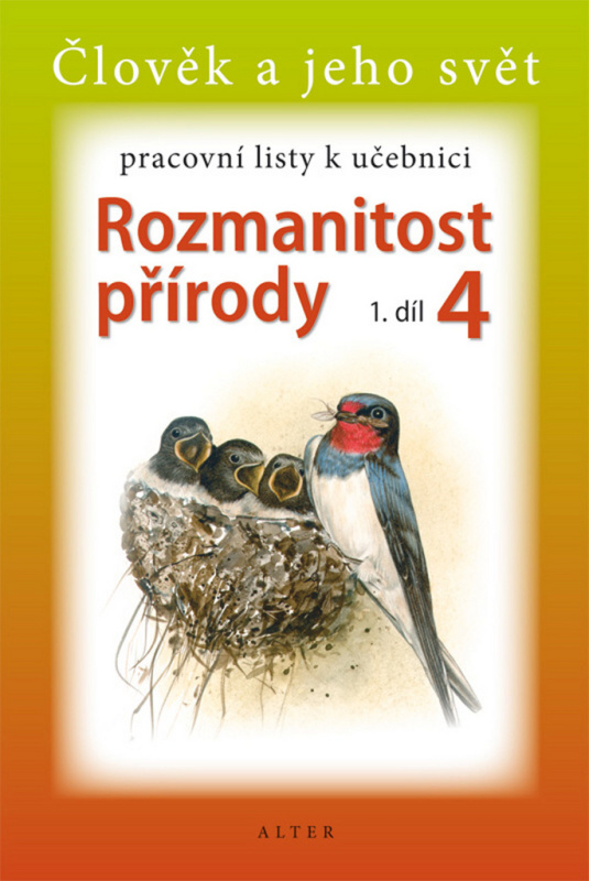 PRACOVNÍ LISTY k učebnici ROZMANITOST PŘÍRODY 4/1 (092912) Alter