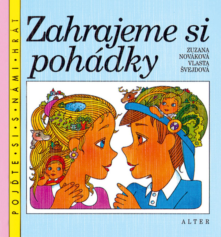 Zahrajeme si pohádky (Pojďte si s námi hrát) - Zuzana Nováková, Vlasta Švejdová - kniha z kategorie Pohádky