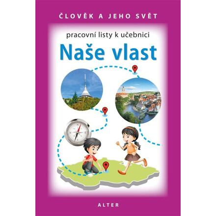 PRACOVNÍ LISTY k učebnici NAŠE VLAST (092162) Alter