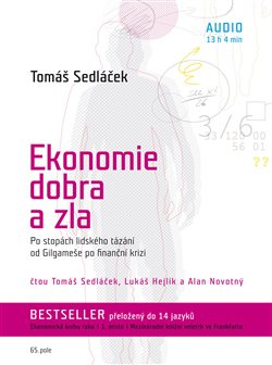 Ekonomie dobra a zla - Tomáš Sedláček