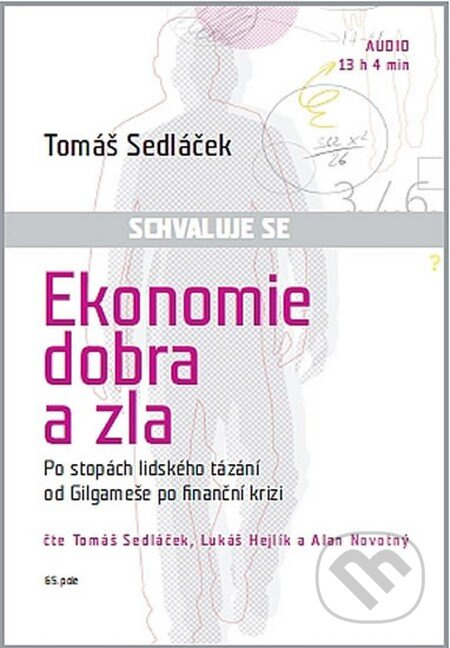 Ekonomie dobra a zla - Tomáš Sedláček
