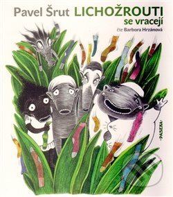 Lichožrouti se vracejí - Pavel Šrut, Galina Miklínová