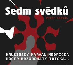 Sedm svědků - Peter Karvaš