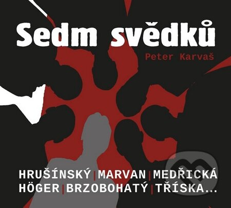 Sedm svědků - Peter Karvaš